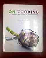 On Cooking: A Textbook of Culinary Fundamentals (5th Edition